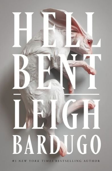 Cover for Leigh Bardugo · Hell Bent: A Novel - Alex Stern (Hardcover Book) (2023)