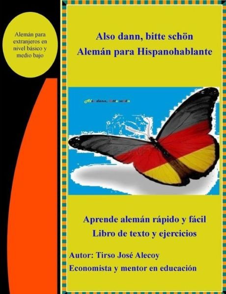 Cover for Tirso Jose Alecoy · Also Dann Bitte Schon, Aleman Para Hispanohablante (Taschenbuch) (2014)