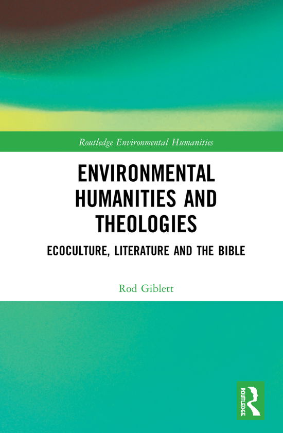 Cover for Rod Giblett · Environmental Humanities and Theologies (e-book) (2018)