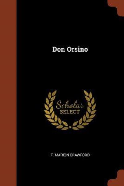 Don Orsino - F Marion Crawford - Books - Pinnacle Press - 9781374965102 - May 26, 2017