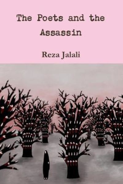 Cover for Reza Jalali · The Poets and the Assassin (Paperback Book) (2018)