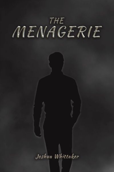 Cover for Joshua Whittaker · The Menagerie (Paperback Book) (2023)