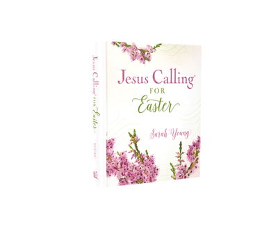 Jesus Calling for Easter, Padded Hardcover, with Full Scriptures - Jesus Calling® - Sarah Young - Bøger - Thomas Nelson Publishers - 9781400215102 - 20. februar 2020