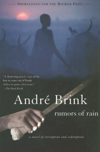 Cover for Andre Brink · Rumors of Rain: a Novel of Corruption and Redemption (Paperback Bog) (2008)