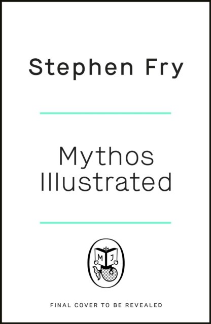Cover for Stephen Fry · Mythos Illustrated (Hardcover Book) (2023)