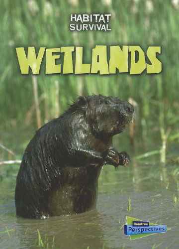 Cover for Buffy Silverman · Wetlands (Habitat Survival) (Paperback Book) (2012)