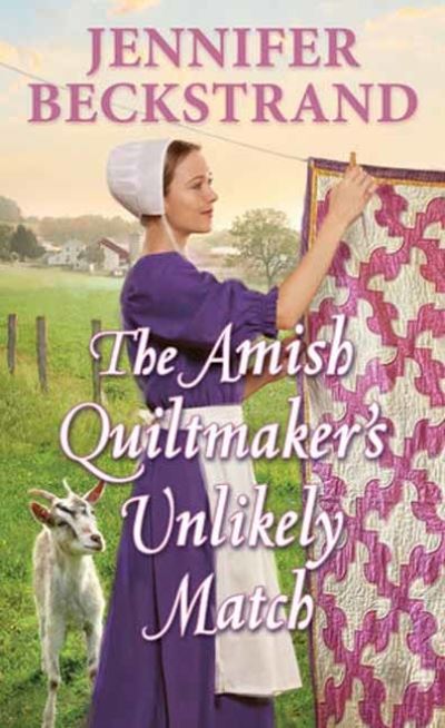 Cover for Jennifer Beckstrand · The Amish Quiltmaker's Unlikely Match (Paperback Book) (2024)