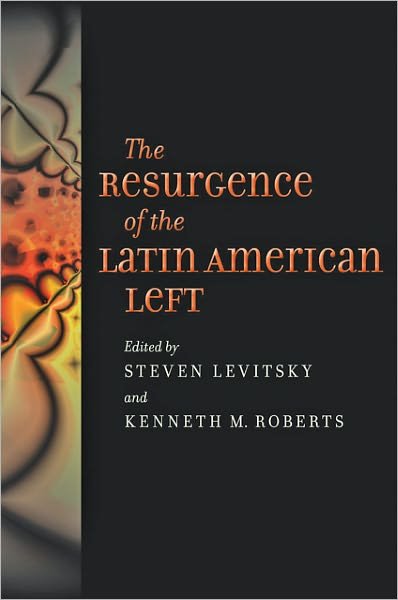 Cover for Steven Levitsky · The Resurgence of the Latin American Left (Pocketbok) (2011)