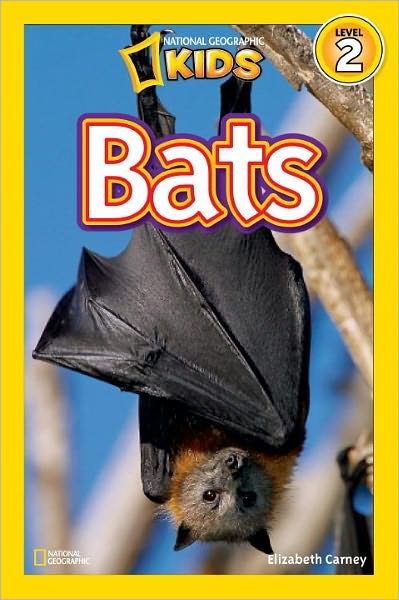 National Geographic Kids Readers: Bats - National Geographic Kids Readers: Level 2 - Elizabeth Carney - Books - National Geographic Kids - 9781426307102 - September 14, 2010