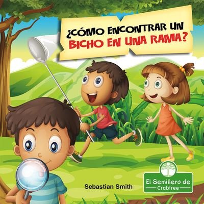 Cover for Sebastian Smith · ?como Encontrar Un Bicho En Una Rama? (Pocketbok) (2021)