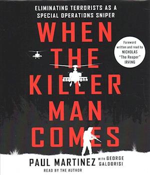 Cover for Paul Martinez · When the Killer Man Comes Eliminating Terrorists As a Special Operations Sniper (CD) (2018)