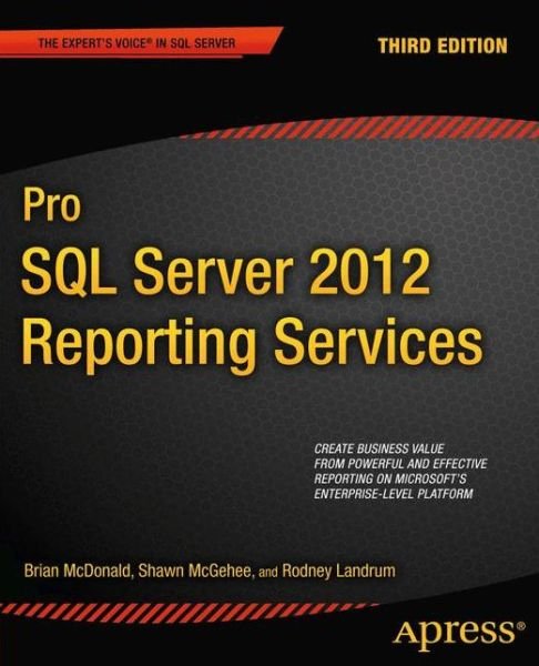 Cover for Brian Mcdonald · Pro Sql Server 2012 Reporting Services (Paperback Bog) [3rd Ed. 2012 edition] (2012)