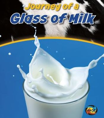 Cover for John Malam · Glass of milk (Book) [1st edition] (2012)