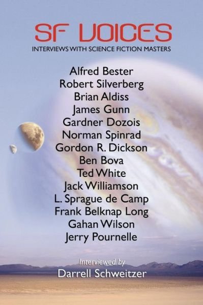 Sf Voices: Inverviews with Science Fiction Masters - Darrell Schweitzer - Livros - Wildside Press - 9781434409102 - 9 de outubro de 2009
