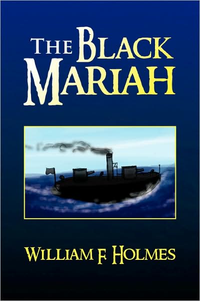 Cover for William F Holmes · The Black Mariah (Paperback Book) (2008)