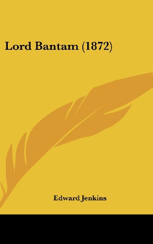 Cover for Edward Jenkins · Lord Bantam (1872) (Hardcover Book) (2008)