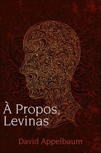 Cover for David Appelbaum · A Propos, Levinas (Taschenbuch) (2013)