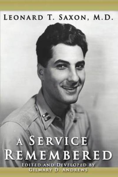 Cover for M D Leonard T Saxon · A Service Remembered (Paperback Book) (2009)