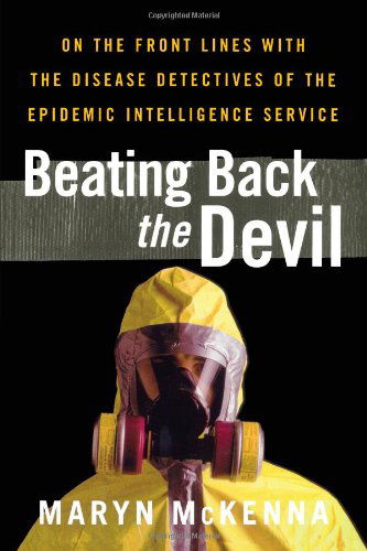 Cover for Maryn Mckenna · Beating Back the Devil (Taschenbuch) (2008)