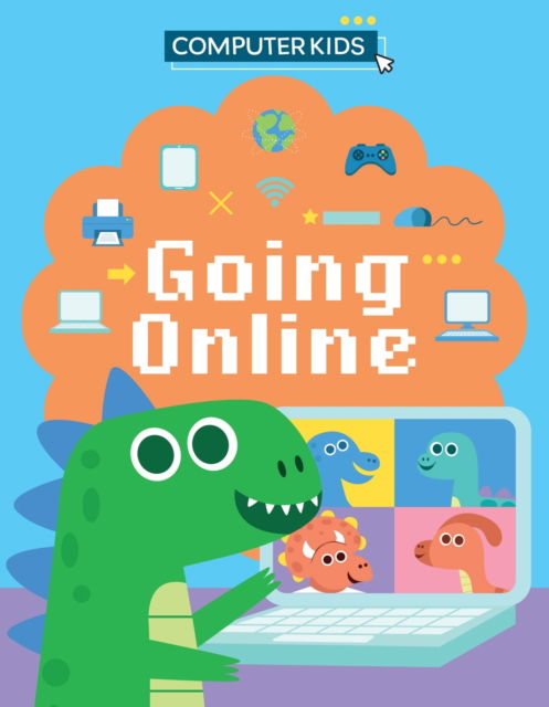 Cover for Clive Gifford · Computer Kids: Going Online - Computer Kids (Innbunden bok) (2024)