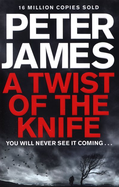 Cover for Peter James · A Twist of the Knife (Paperback Bog) [Main Market Ed. edition] (2015)