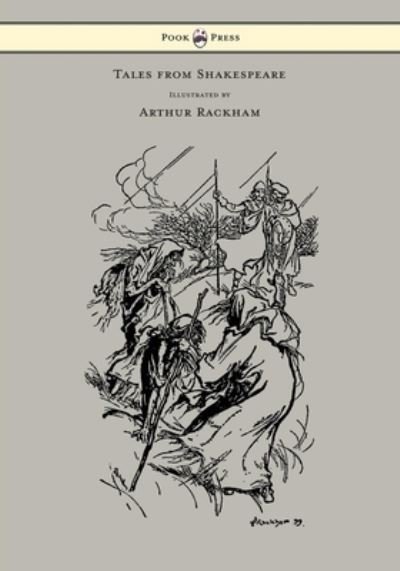 Cover for Charles Lamb · Tales from Shakespeare - Illustrated by Arthur Rackham (Taschenbuch) (2013)