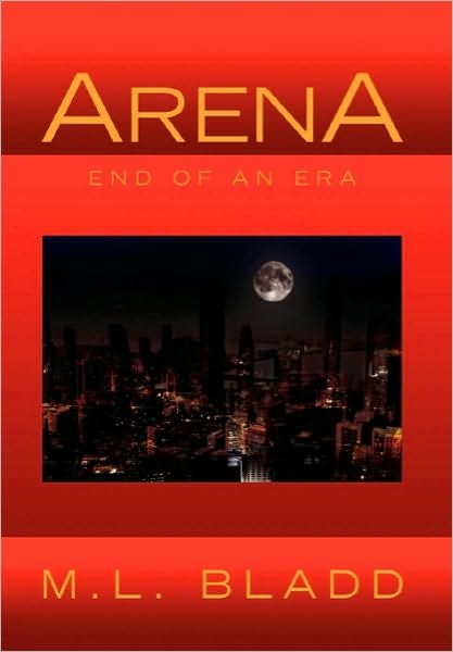 Cover for M L Bladd · Arena (Gebundenes Buch) (2010)