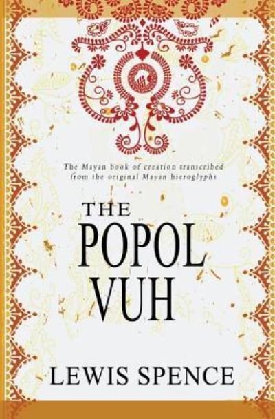 Cover for Lewis Spence · The Popol Vuh (Paperback Book) (2011)