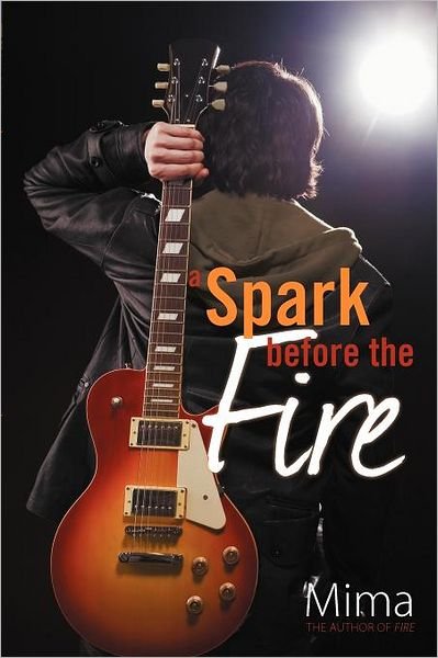 Cover for Mima · A Spark Before the Fire (Pocketbok) (2011)