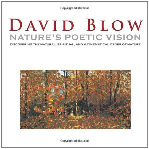 Cover for David Blow · Nature's Poetic Vision: Discovering the Natural, Spiritual, and Mathematical Order of Nature (Paperback Book) (2011)