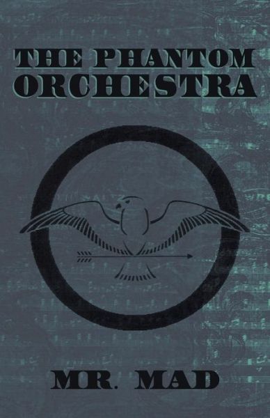 Cover for Mr Mad · The Phantom Orchestra (Pocketbok) (2013)