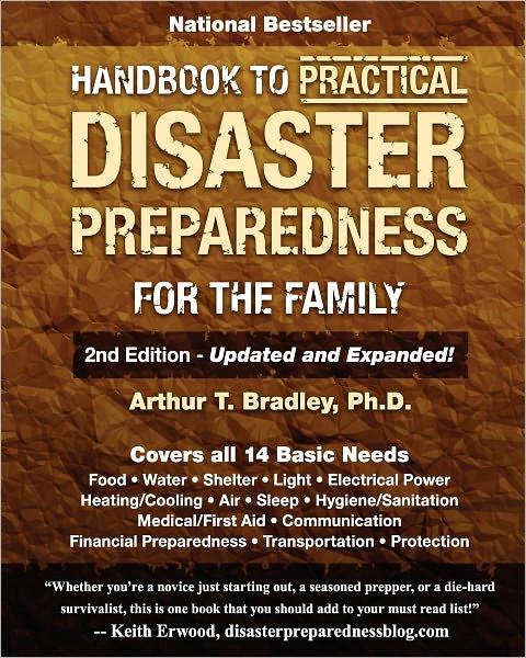 Cover for Arthur T Bradley · Handbook to Practical Disaster Preparedness for the Family (Paperback Book) (2011)