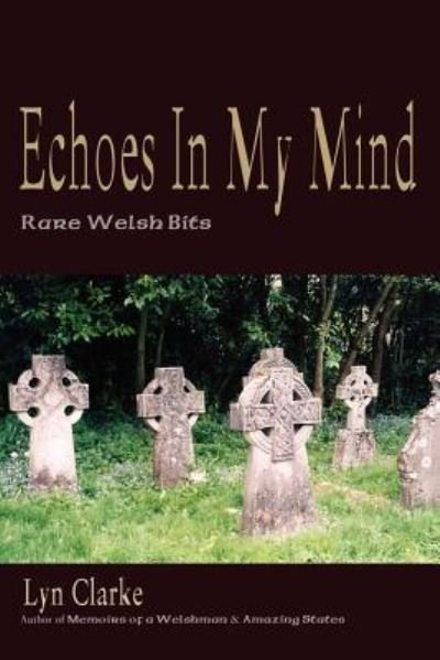 Cover for Lyn Clarke · Echoes in My Mind: Rare Welshbits (Pocketbok) (2011)