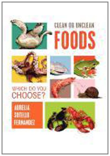 Cover for Aurelia Sotello Fernandez · Clean or Unclean Foods: Which Do You Choose? (Hardcover Book) (2011)