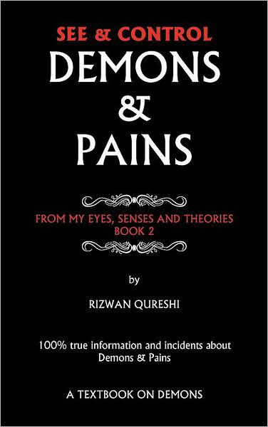 Cover for Rizwan Qureshi · See &amp; Control Demons &amp; Pains: from My Eyes, Senses and Theories Book 2 (Innbunden bok) (2012)