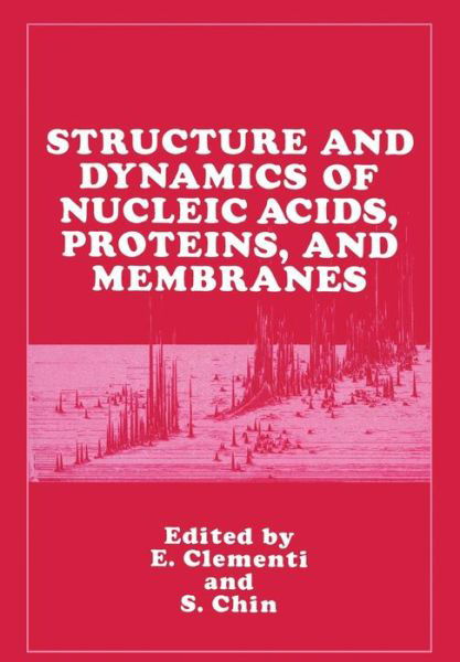 Cover for E. Clementi · Structure and Dynamics of Nucleic Acids, Proteins, and Membranes (Paperback Book) [Softcover reprint of the original 1st ed. 1986 edition] (2012)