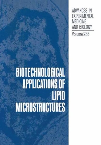 Cover for B P Gaber · Biotechnological Applications of Lipid Microstructures - Advances in Experimental Medicine and Biology (Paperback Bog) [Softcover reprint of the original 1st ed. 1988 edition] (2012)