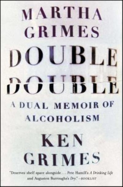 Cover for Martha Grimes · Double double a dual memoir of alcoholism (Bog) [First Scribner hardcover edition. edition] (2016)