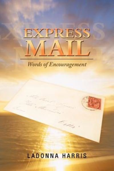 Cover for Ladonna Harris · Express Mail: Words of Encouragement (Paperback Bog) (2012)