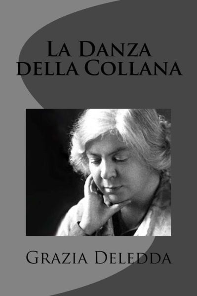 Cover for Grazia Deledda · La Danza Della Collana (Paperback Book) (2012)