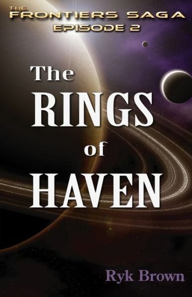Cover for Ryk Brown · Ep.#2 - The Rings of Haven : The Frontiers Saga : 02 (Pocketbok) (2012)