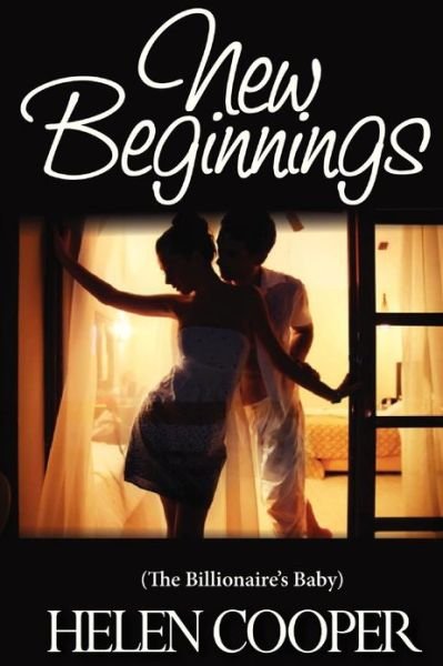 Cover for Helen Cooper · New Beginnings (The Billionaire's Baby) (Pocketbok) (2013)