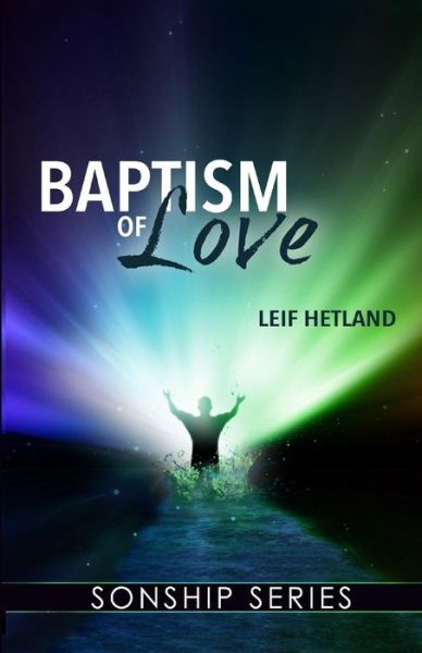 Cover for Leif Hetland · Baptism of Love (Paperback Bog) (2013)