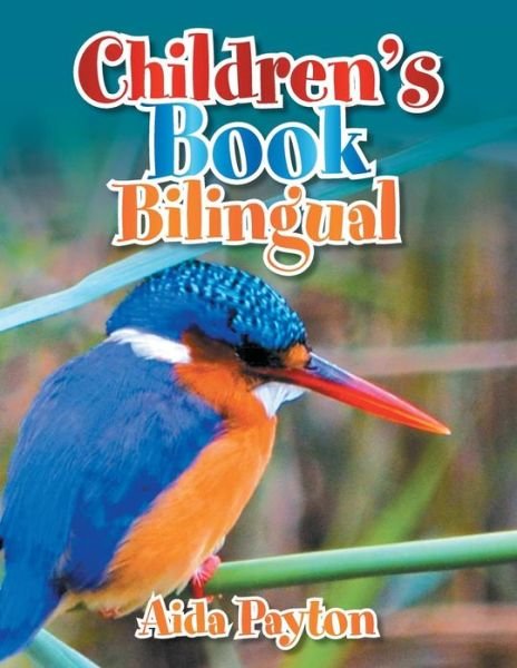 Cover for Aida Payton · Children's Book Bilingual (Pocketbok) (2013)