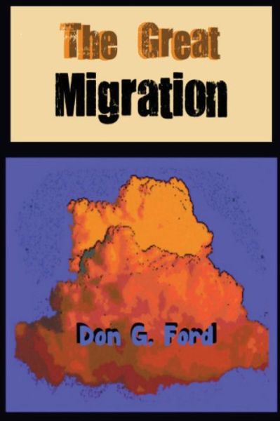 Cover for Mr Don G Ford · The Great Migration (Paperback Book) (2013)