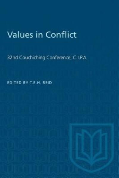 Cover for Timothy E.H. Reid · Values in Conflict 32nd Couchiching Conference, C.I.P.A (Paperback Book) (1963)