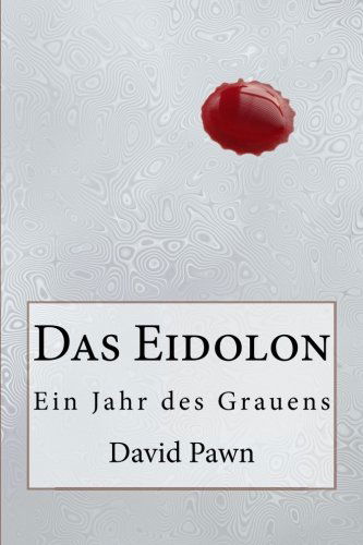 Cover for David Pawn · Das Eidolon (Paperback Book) [German edition] (2013)