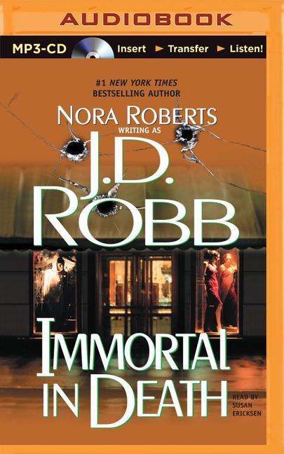 Immortal in Death - J D Robb - Audio Book - Brilliance Audio - 9781491516102 - May 13, 2014