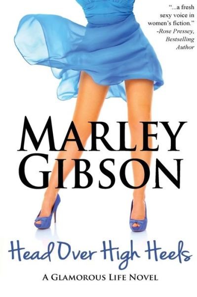 Cover for Marley Gibson · Head over High Heels (Pocketbok) (2013)