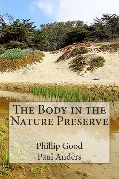 Cover for Paul Anders · The Body in the Nature Preserve (Pocketbok) (2014)